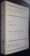 Aguas públicas y obras hidráulicas. Estudios jurídico-administrativos