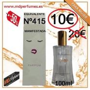 Perfume Equivalente Mujer N415 Manifestada 100ml 10€