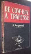 De cow-boy a trapense o el hombre que ajustó cuentas con Dios (La vida de un trapense americano)