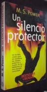 Un silencio protector