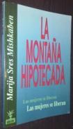 La montaña hipotecada. Las mujeres se liberan