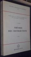 Théorie des distributions. 2 tomes