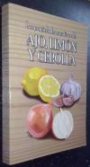 Las propiedades curativas del ajo, limón y cebolla