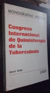 Monografías médicas. Congreso internacional de quimioterapia de la tuberculosis. Abril 1976