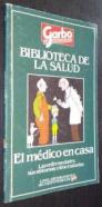 El médico en casa. Las enfermedades, sus síntomas, cómo tratarlas