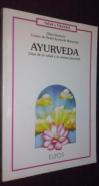 Ayurveda. Guía de la salud y la eterna juventud