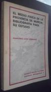 El medio físico de la provincia de Murcia: Bibliografía para su estudio