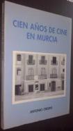 Cien años de cine en Murcia