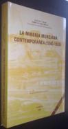 La minería murciana contemporánea