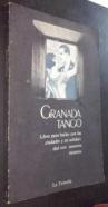Granada tango. Libro para bailar con las ciudades y en solidaridad con nosotros mismos