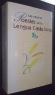 Las mejores poesías de la lengua castellana. Recopilación de las mejores poesías de nuestra lengua desde el siglo XI hasta nuestros días