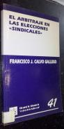 El arbitraje en las elecciones sindicales