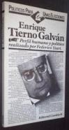 Enrique Tierno Galván. Perfil humano y político realizado por...
