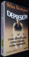 Depresión. Cómo identificarla. Cómo curarla. Cómo superarla