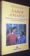 Saber amarse. Respuestas sobre psicología juvenil y relaciones familiares