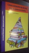 Cómo sobrevivir en el aula. Guía emocional para docentes