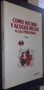 Cómo recibir y acoger mejor a las personas