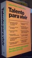 Talento para vivir. Nuevas claves para superar los retos de la vida