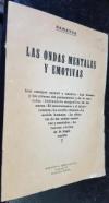 Las ondas mentales y emotivas. Los cuerpos mental y emotivo. Las formas y los colores del pensamiento y de la emoción. Influencia magnética de las auras. El macrocosmos y el microcosmos. La acción cósmica. La aCción humana...