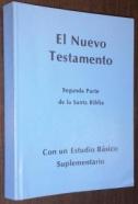 El nuevo testamento. Segunda parte de la Santa Biblia. Con estudio básico suplementario