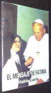 El mensaje de Fátima. Habla Lucía
