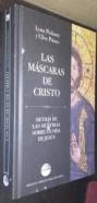 Las máscaras de Cristo. Detrás de las mentiras sobre la vida de Jesús