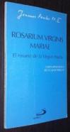 Rosarium Virginis Mariae. El rosario de la Virgen María. Carta apostólica de S. S...