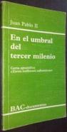 En el umbral del tercer milenio. Carta apostólica tertio millennio adveniente