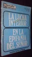 La lucha interior. En la epifanía del Señor