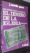 De dónde viene y a donde va el dinero de la Iglesia española