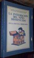 La integración del niño disminuido en la escuela ordinaria. 4™ Jornada de Educación Especial de Escuelas Universitarias del Profesorado de E.G.B.