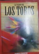 La pasión por los toros, fascículo 19. Ortega Cano. Pedro Romero. Las viejas suertes. Toros de Galache