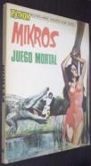 Mikros. Juego mortal