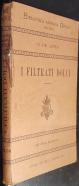 I filtrati dolci. Monografia delle filtrazione dei mosti e della preparazione dei cosidetti filtrati dolci e lambiccati