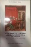 El ajuar de las viviendas murcianas a fines de la Edad Media (Cultura material a través de los textos)