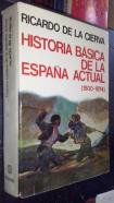 Historia básica de la España actual (1800-1974)