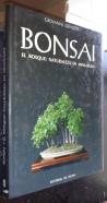 Bonsai. El bosque: naturaleza en miniatura