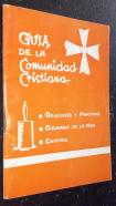 Guía de la comunidad cristiana. Oraciones y prácticas. Ordinario de la misa. Cantoral