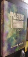 Toleiman. Exposición de la naturaleza del Sofos, el impresionismo abstracto y el arte analítico. Breve comentario de los principios del arte puro. Ensayo poético sobre la naturaleza de la impresión, según los principios generales dimanantes de la naturale