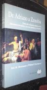 De Adriano a Zenobia. Temas de la historia clásica en la literatura, la música, las artes plásticas y el terreno