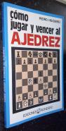 Cómo jugar y vencer al ajedrez