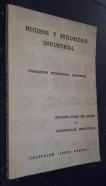 Higiene y seguridad industrial. Segundo curso del grado de aprendizaje industrial. Formación profesional industrial