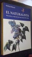 El naturalista. Vida, obra y viajes de Carl von Linné (1707-1778)