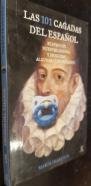 Las 101 cagadas del español. Reaprende nuestro idioma y descubre algunas curiosidades