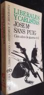 Liberales y Carlistas. Cien años de guerra civil