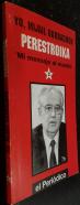 Yo, Mijail gorbachov. Perestroika mi mensaje al mundo 2