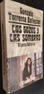 Los gozos y las sombras. I El señor llega