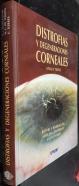 Distrofias y degeneraciones corneales. Atlas y texto