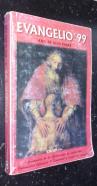 Evangelio 99. Año de Dios Padre. Ciclo A