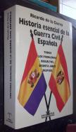 Historia esencial de la Guerra Civil Española. Todos los problemas resueltos, sesenta años después